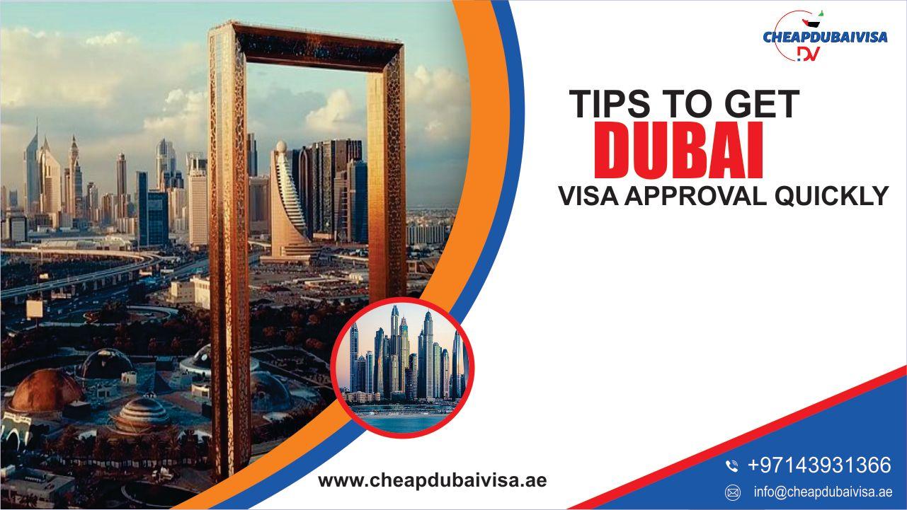 Tips to get Dubai Visa approval Quickly