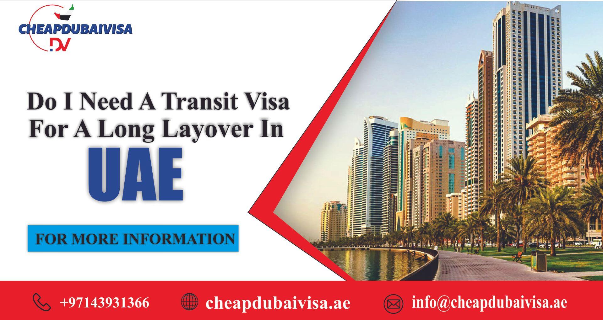 Do I need a Transit Visa for a long layover in uae