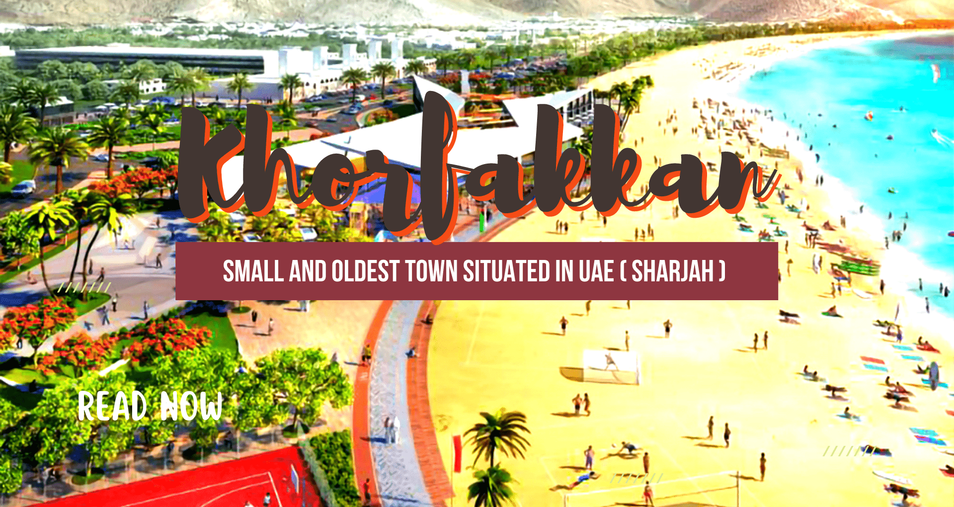 Khorfakkan,  Sightseeing places to visit