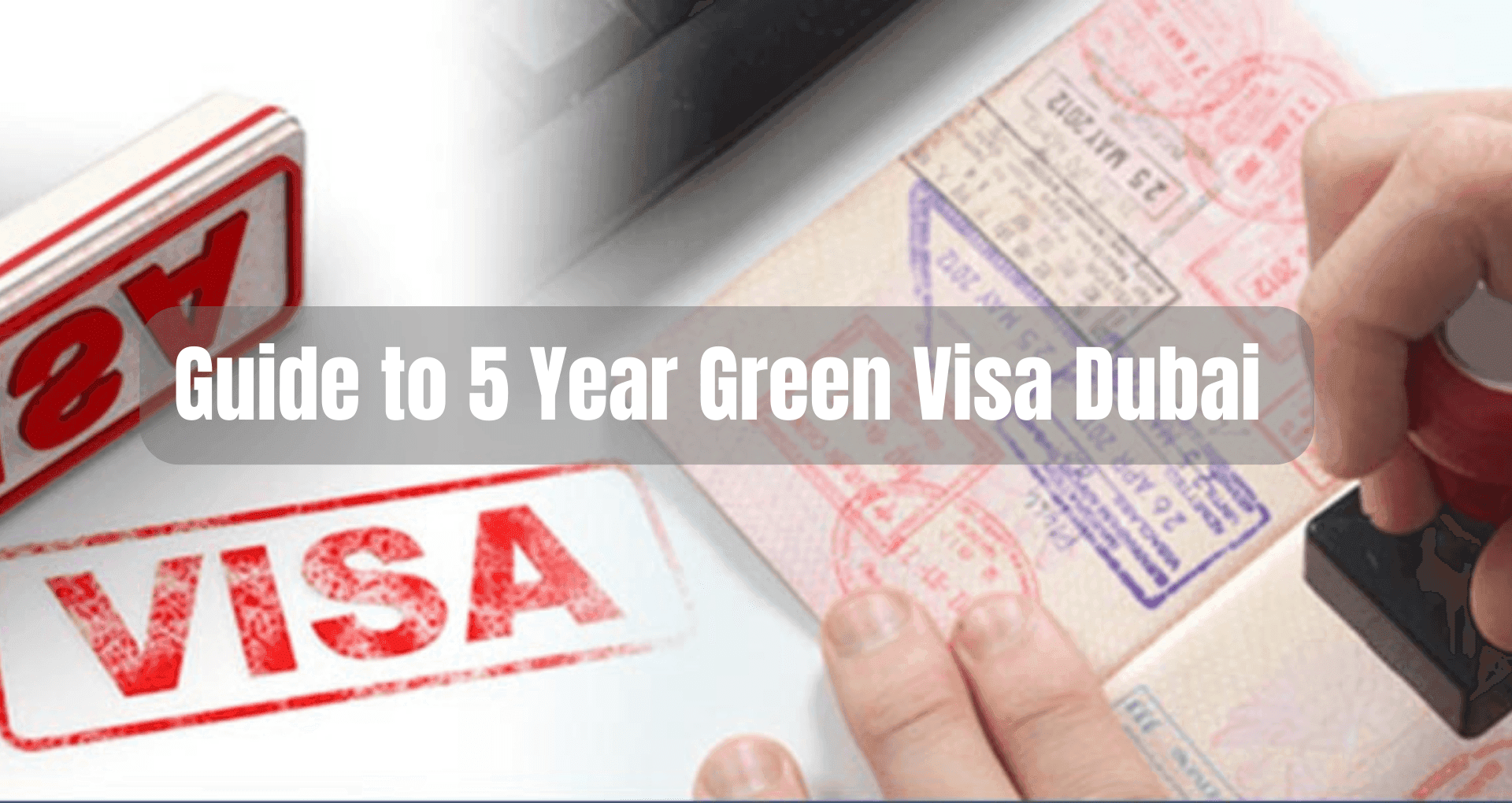 The Guide to 5 Year Green Visa Dubai