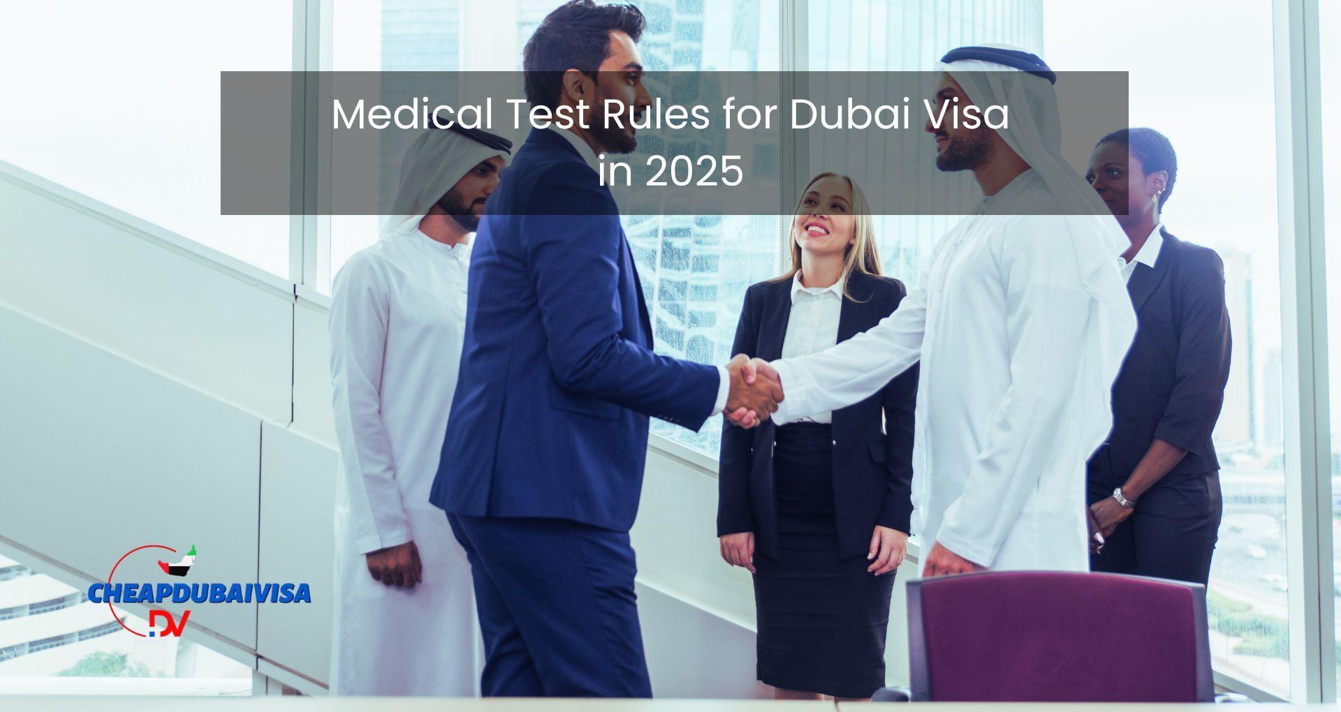 Medical Test Rules for Dubai Visa in 2025
