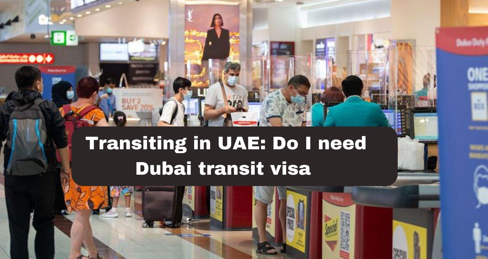Do I need Dubai Transit Visa