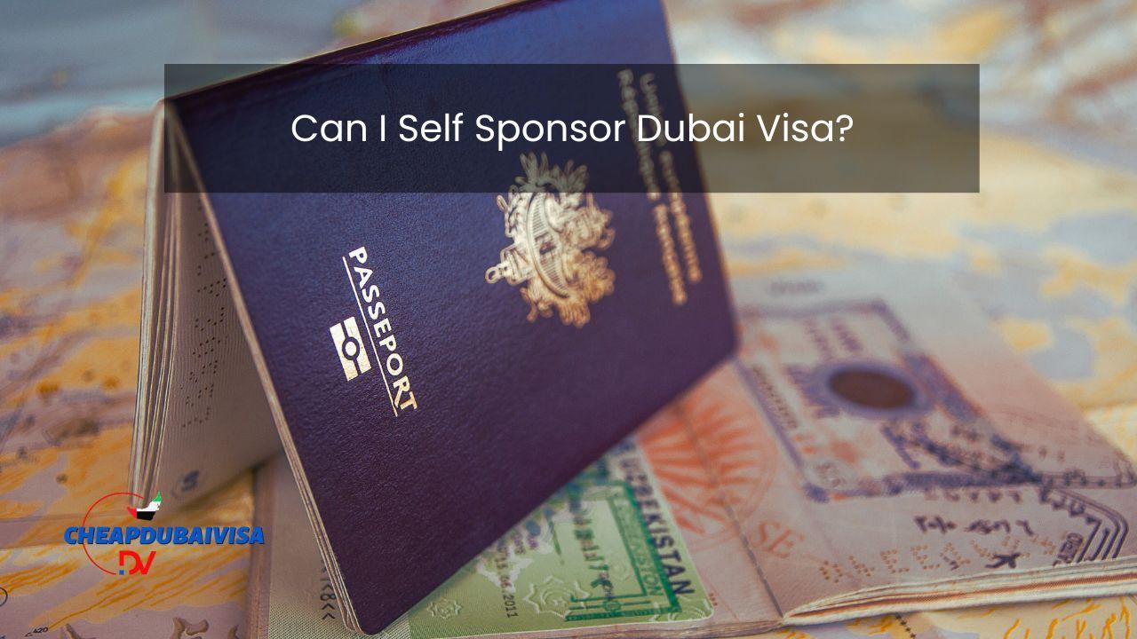Can I Self Sponsor Dubai Visa?
