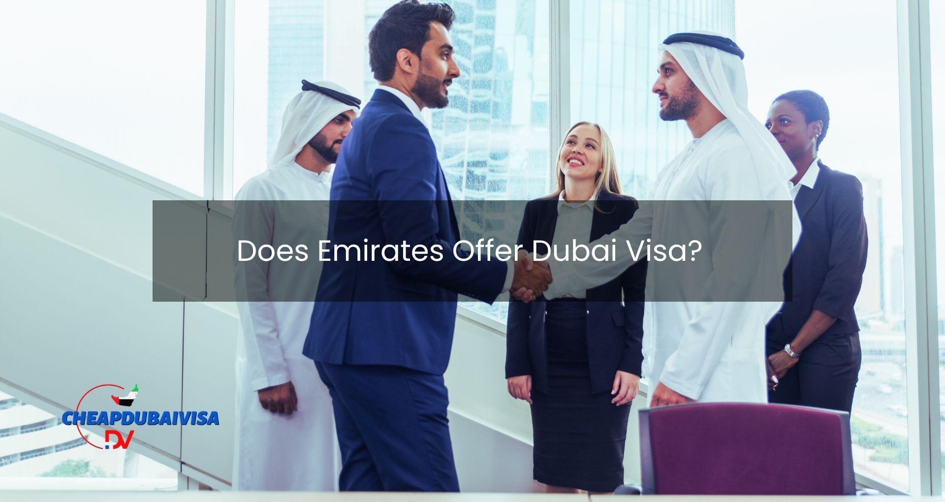 Does Emirates Offer Dubai Visa?