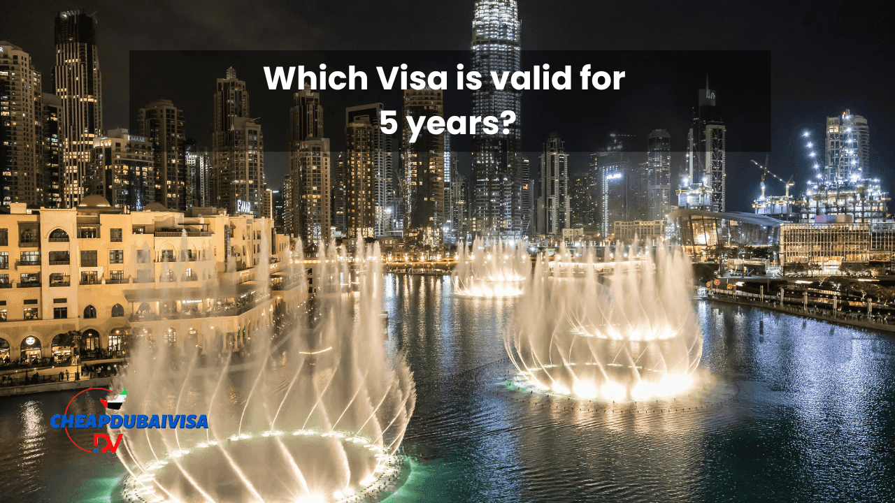 Which Visa is valid for 5 years?