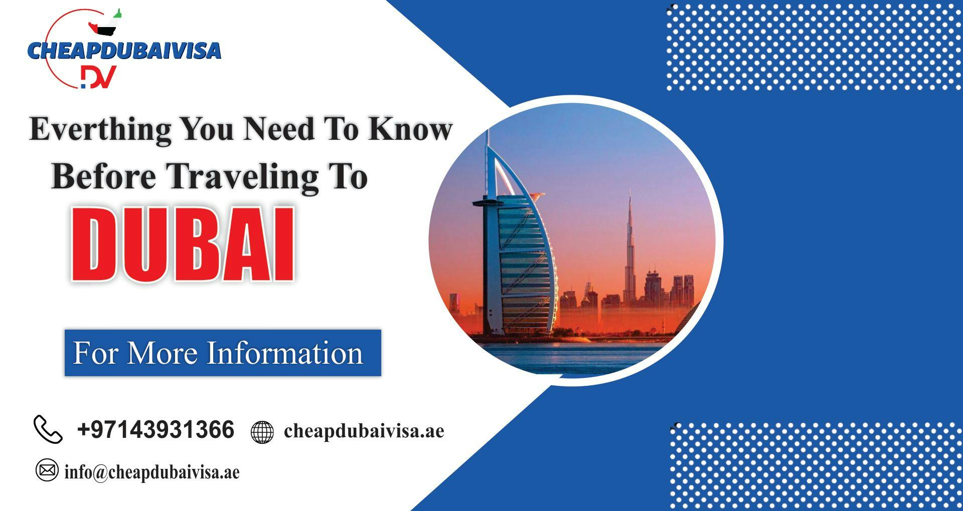 Everything you need to know before traveling to Dubai