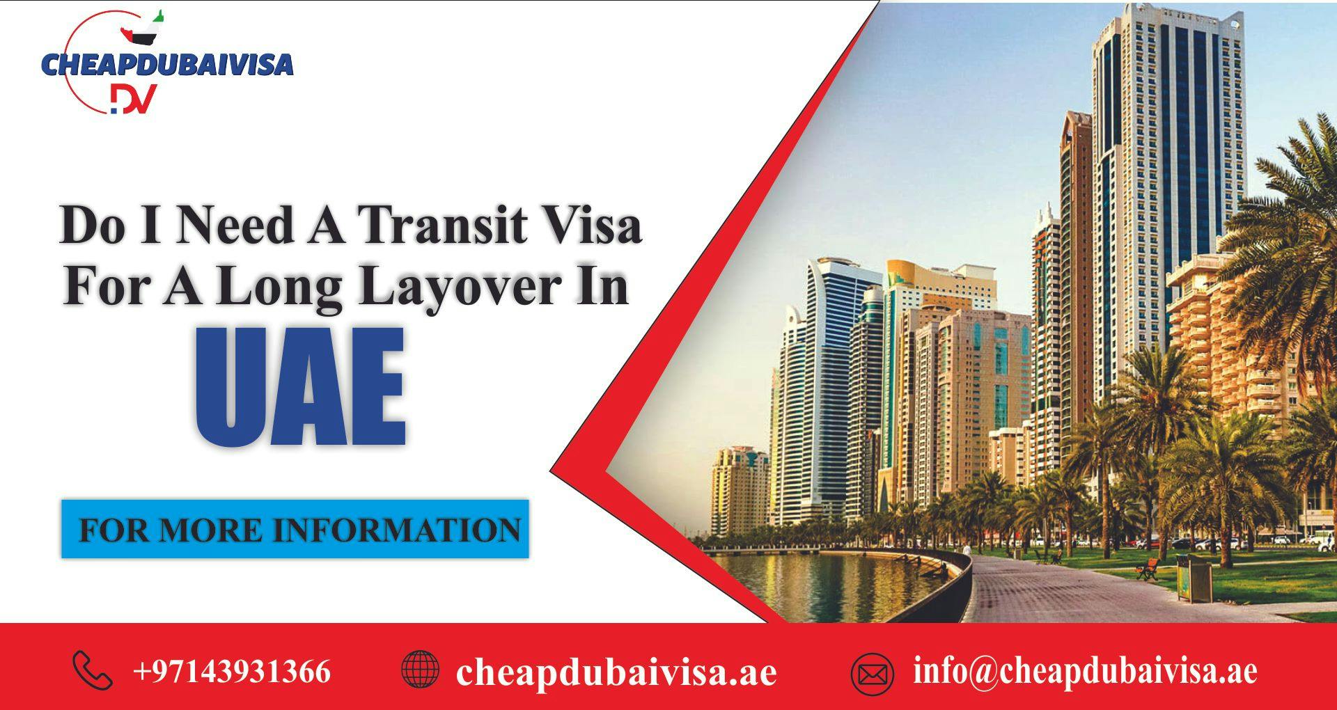 Do I need a Transit Visa for a long layover in uae?