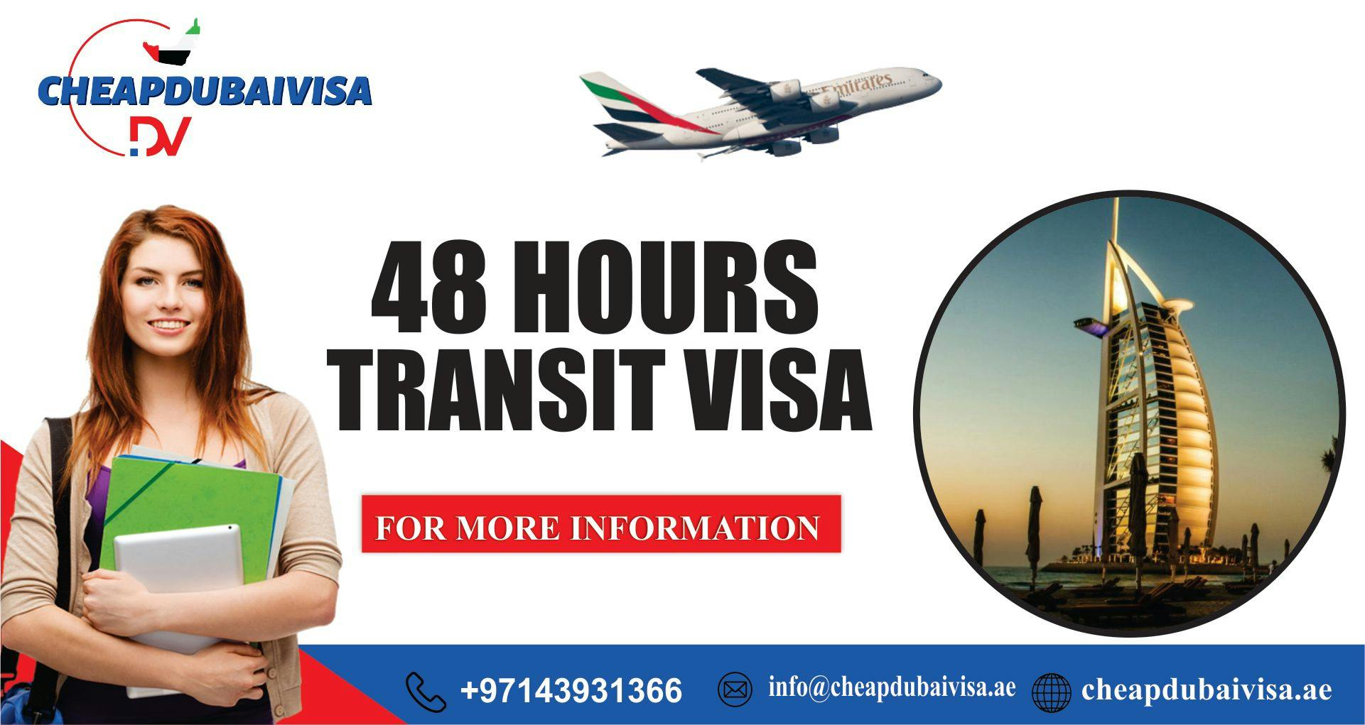 What is 48 Hour Transit Visa?