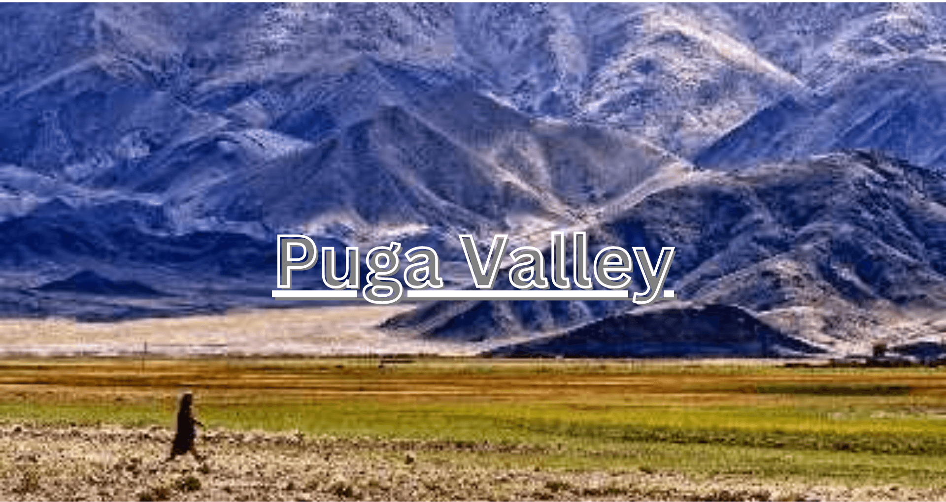 Puga valley, Leh District, Unforgetable experience