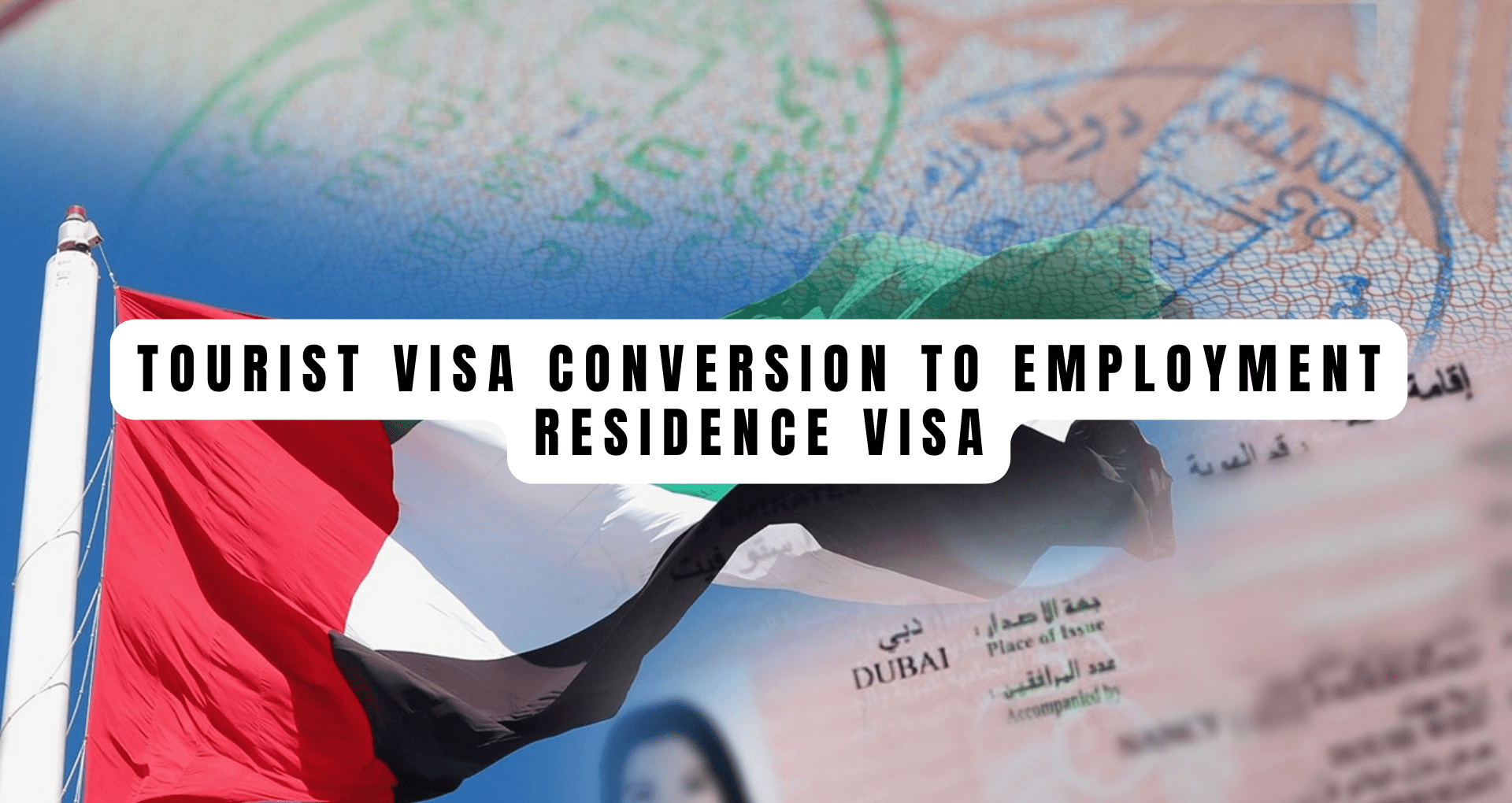 Tourist visa conversion to employment residence visa
