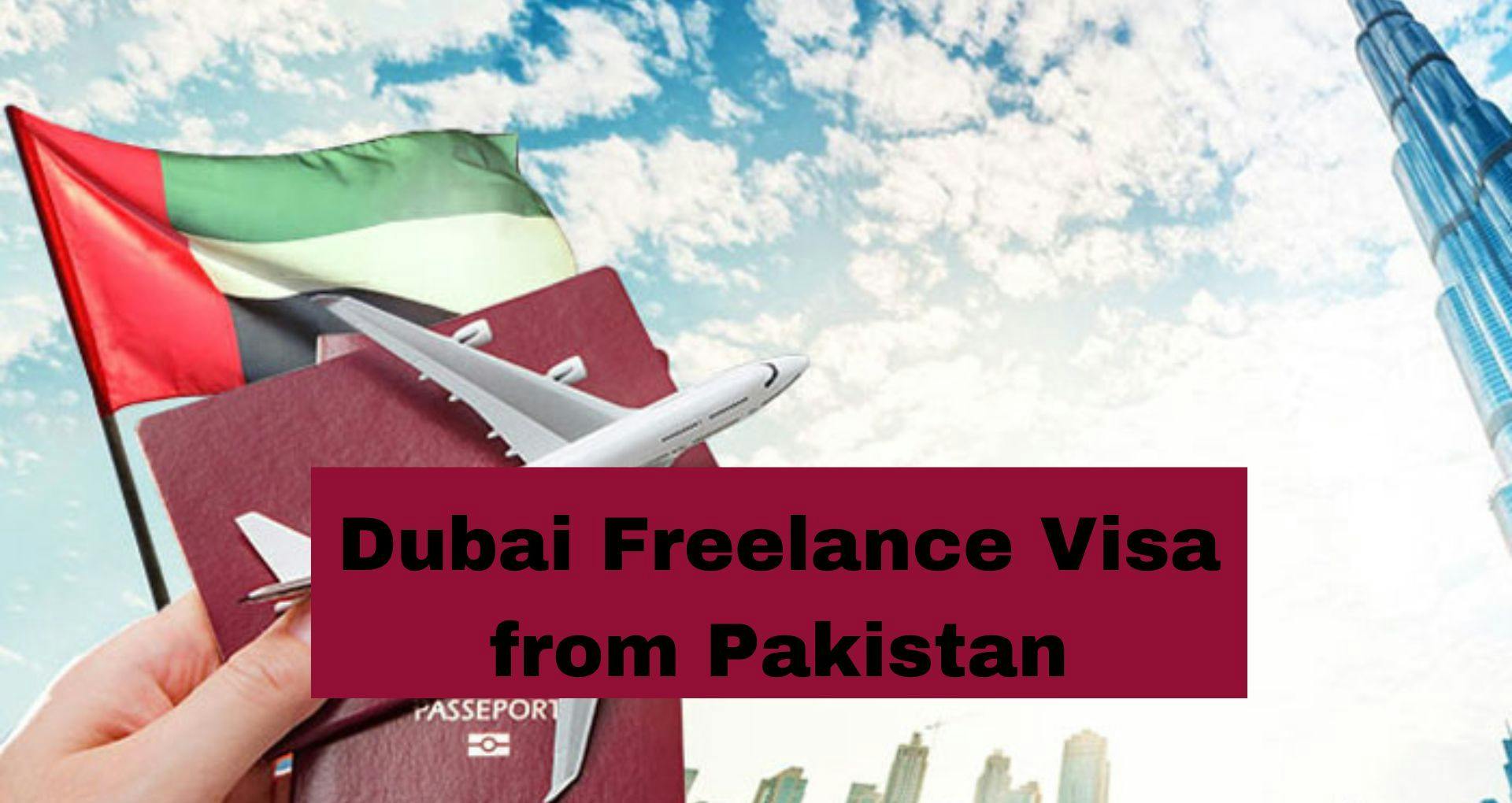 Dubai Freelance Visa from Pakistan