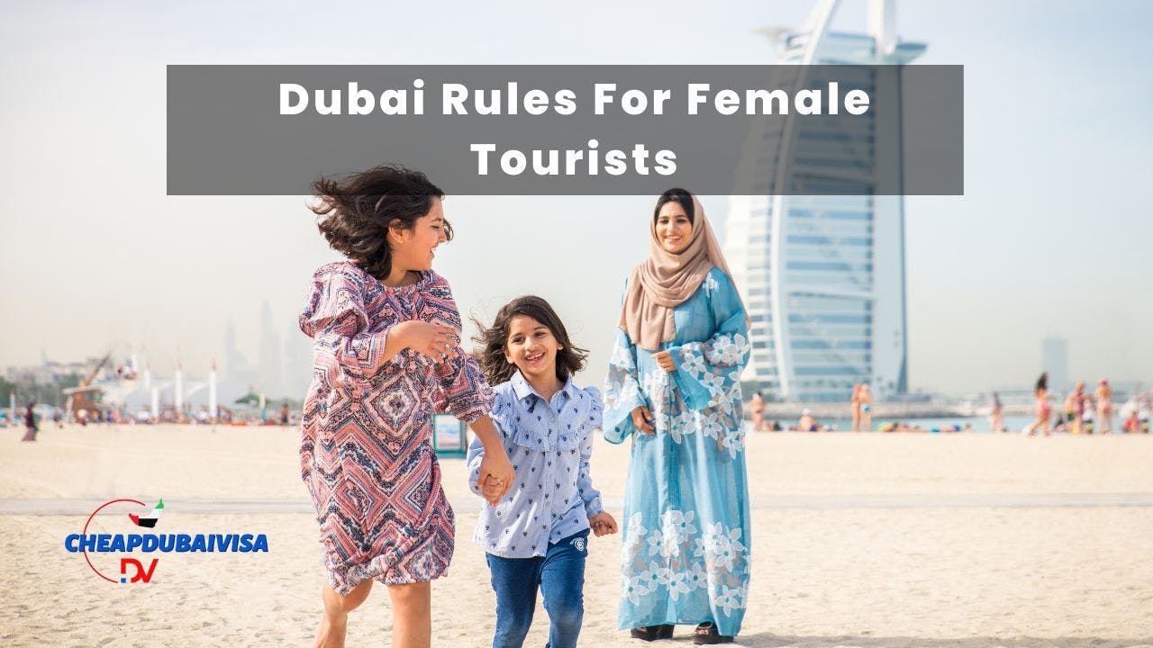 Dubai Rules For Female Tourists
